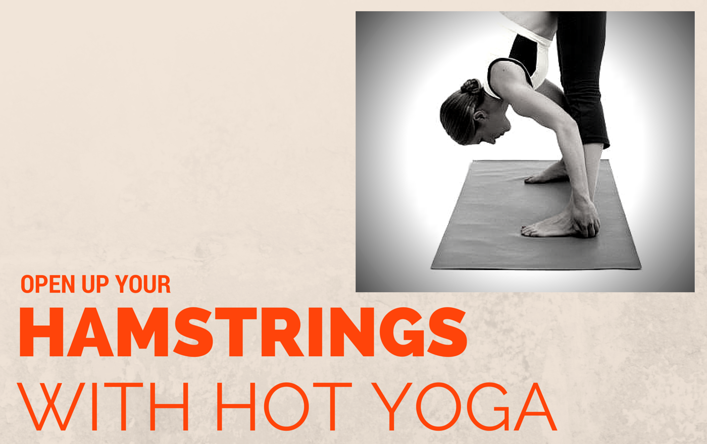 Stretching hamstrings with Yoga - Hot Yoga Doctor
